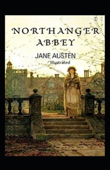 Paperback Northanger Abbey Illustrated Book