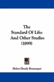 Paperback The Standard Of Life: And Other Studies (1899) Book