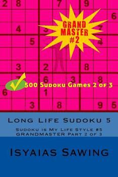 Paperback Long Life Sudoku 5: Sudoku is My Life Style #5 Book