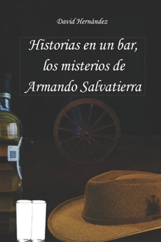 Paperback Historias en un bar, los misterios de Armando Salvatierra [Spanish] Book
