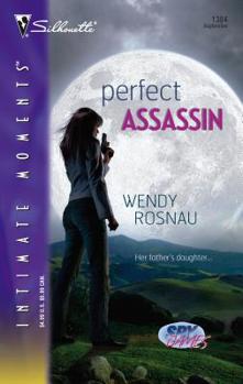 Perfect Assassin (Silhouette Intrigue) - Book #3 of the Spy Games