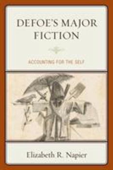 Paperback Defoe's Major Fiction: Accounting for the Self Book