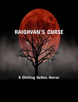 Paperback Raighvan'S Curse: A Chilling Gothic Horror Book