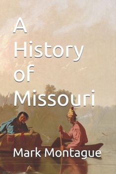 Paperback A History of Missouri Book