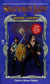 Dark Light - Book #2 of the Shattered Light