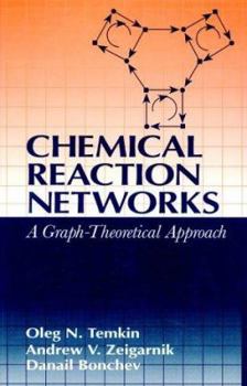 Hardcover Chemical Reaction Networks: A Graph-Theoretical Approach Book