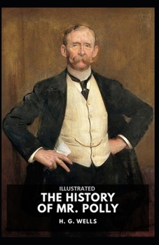 The History of Mr Polly Illustrated