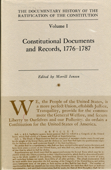 Hardcover The Documentary History of the Ratification of the Constitution, Volume 1: Constitutional Documents and Records 1776-1787 Volume 1 Book