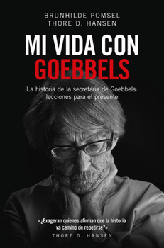 Paperback Mi Vida Con Goebbels [Spanish] Book