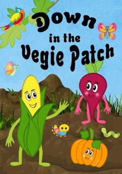 Hardcover Down In The Vegie Patch Book