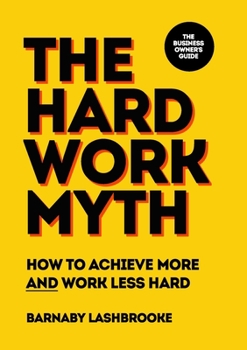 Paperback The Hard Work Myth Book