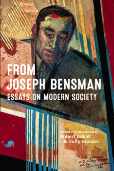 Paperback From Joseph Bensman: Essays on Modern Society Book