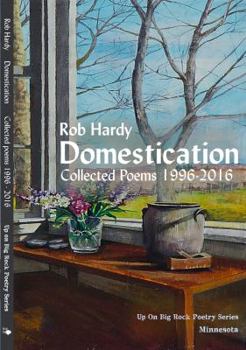 Paperback Domestication: Collected Poems 1996 - 2016 Book