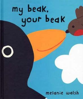 Hardcover My Beak, Your Beak Book