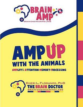 Paperback Amp Up with the Animals: Amplify Attention-Memory-Processing Book