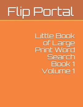 Paperback Little Book of Large Print Word Search Book 1 Volume 1 [Large Print] Book