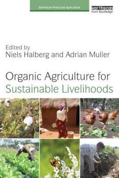 Paperback Organic Agriculture for Sustainable Livelihoods Book