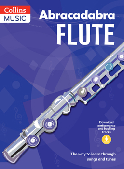 Paperback Abracadabra Flute (Pupils' Book + 2 Cds): The Way to Learn Through Songs and Tunes Book