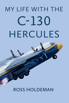 Paperback My Life With The C-130 Hercules Book