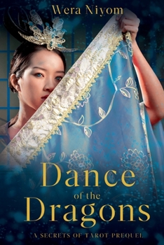Dance of the Dragons: The Secrets of Tarot Series, Book 0.5