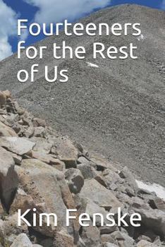 Paperback Fourteeners for the Rest of Us Book