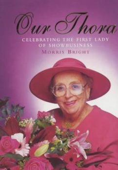 Hardcover Our Thora: Celebrating the First Lady of Showbusiness Book