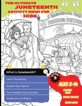 Paperback The Ultimate Juneteenth Activity Book For Kids & Young Scholars - ELA, U.S. History, and Art Freedom Day Activities for Kids Grades 2 to 6 - Black His Book