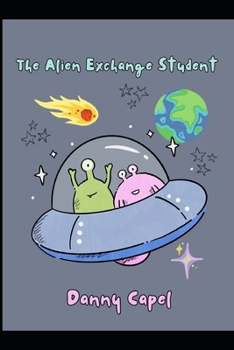 Paperback The Alien Exchange Student Book