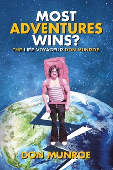 Paperback Most Adventures Wins?: The Life Voyageur Don Munroe Book