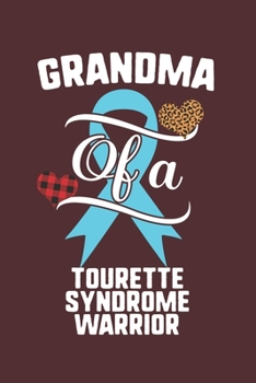 Paperback Grandma Of A Tourette Syndrome Warrior: Tourette Syndrome Awareness Leopard Buffalo Plaid Family Gift Book