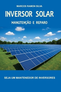 Paperback Inversor Solar: Manutenção & Reparação [Portuguese] Book
