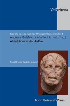 Hardcover Altersbilder in Der Antike: Am Schlimmen Rand Des Lebens? [German] Book