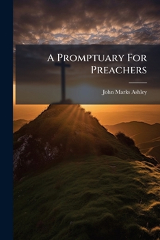 Paperback A Promptuary For Preachers: Ascension Day To Advent Book