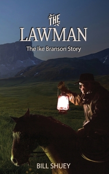 The Lawman : The Ike Branson Story