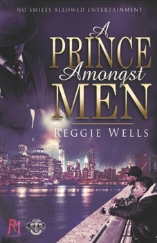 Paperback A Prince Amongst Men Novel: A Prince Amongst Men Book