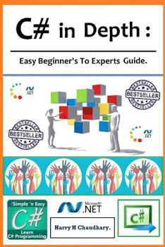 Paperback C# in Depth,: C# in Depth, Easy Beginner's To Experts Guide. Book