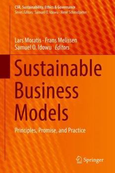 Hardcover Sustainable Business Models: Principles, Promise, and Practice Book