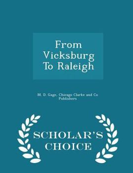 Paperback From Vicksburg to Raleigh - Scholar's Choice Edition Book