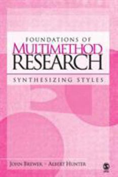 Paperback Foundations of Multimethod Research: Synthesizing Styles Book