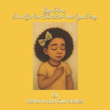 Paperback Giya Rosa: Don't Get Out That Bed Until You Pray Book