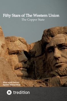 Fifty Stars of The Western Union: The Copper State