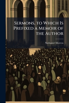 Paperback Sermons, to Which Is Prefixed a Memoir of the Author Book
