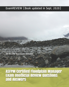 Paperback ASFPM Certified Floodplain Manager Exam Unofficial Review Questions and Answers: 90 Review Questions included Book