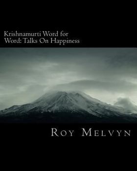 Paperback Krishnamurti Word for Word: Talks On Happiness Book