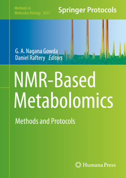 Nmr-Based Metabolomics: Methods and Protocols - Book #2037 of the Methods in Molecular Biology