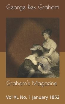 Graham's Magazine Vol XL No. 1 January 1852