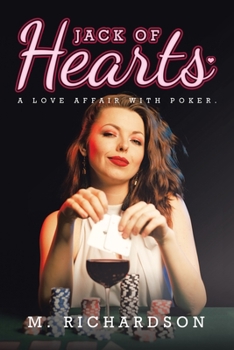 Paperback Jack of Hearts: A Love Affair with Poker. Book