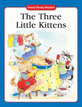 Paperback The Three Little Kittens: A Traditional Story with Simple Text and Large Type. for Age Book