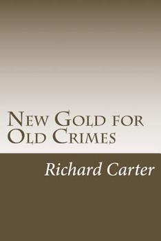 Paperback New Gold for Old Crimes Book