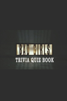 Paperback Bad Girls: Trivia Quiz Book